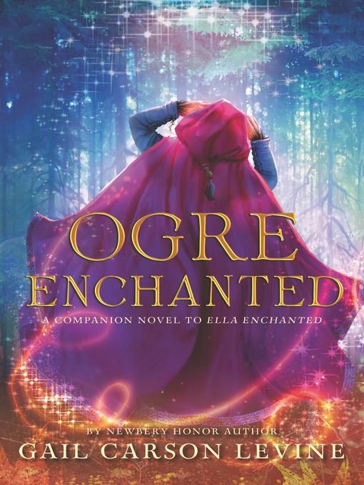 Title details for Ogre Enchanted by Gail Carson Levine - Available
